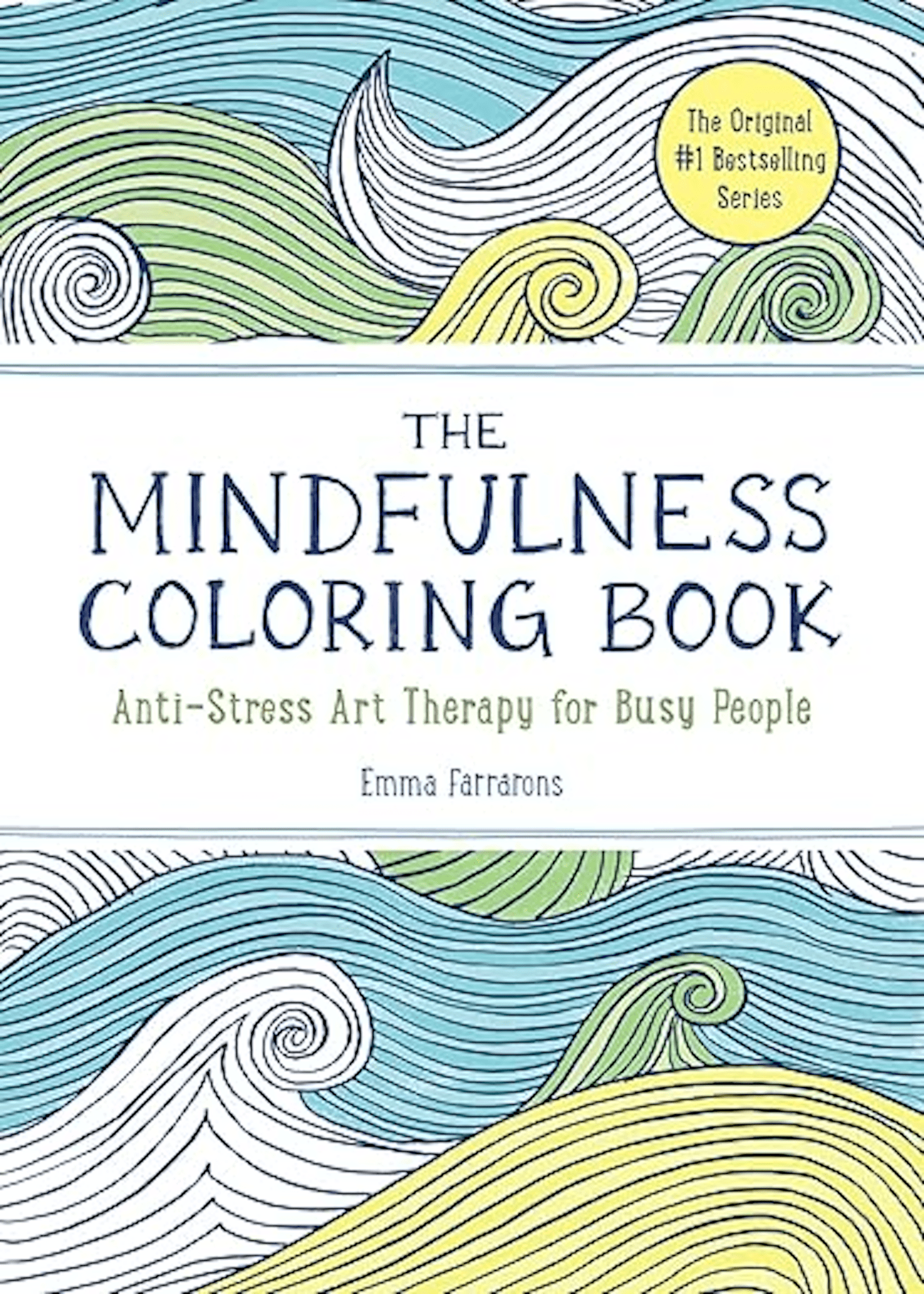 The Mindfulness Coloring Book by Emma Farrarons